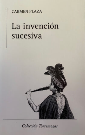 Portada "La invención sucesiva" de Carmen Plaza